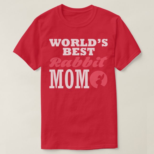 Worlds best rabbit mum 1 T-Shirt (Design Front)