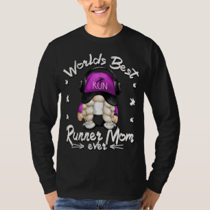 Worlds Best Running Mum Design With Funny Runner G T-Shirt