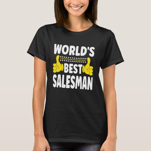 World's Best Salesman Job Title  Profession Salesm T-Shirt (Front)