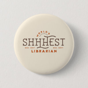 World's Best Shhhest Librarian 6 Cm Round Badge