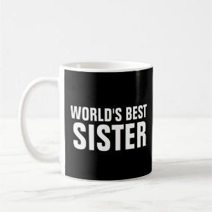 WORLD'S BEST SISTER COFFEE MUG
