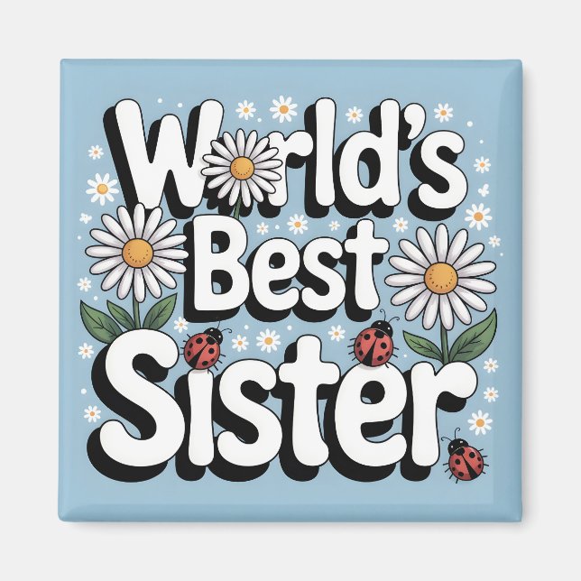 World's Best Sister Graphic: Retro Daisy & Ladybug Magnet (Front)