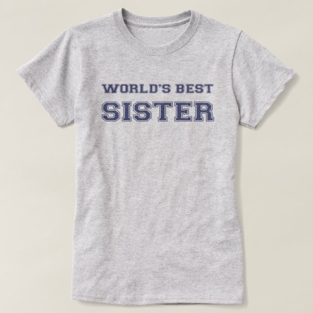 World's Best Sister T-Shirt (Design Front)