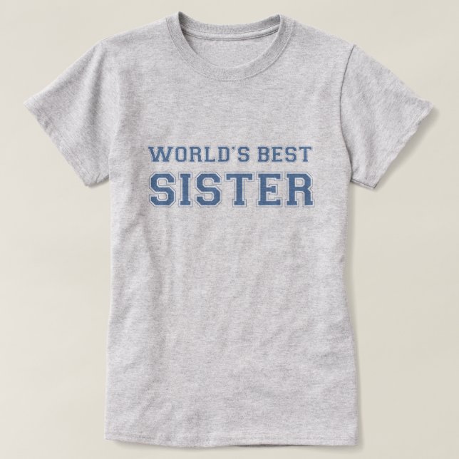 World's Best Sister T-Shirt (Design Front)