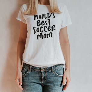 World's best soccer mum trendy stylish T-Shirt