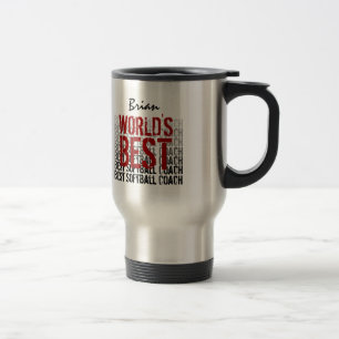 World's Best Softball Coach Custom Name Travel Mug