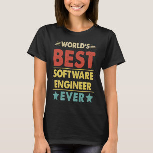 World's Best Software Engineer Ever 1 T-Shirt