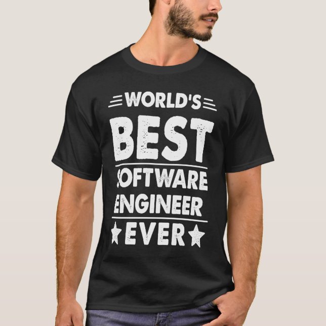 World's Best Software Engineer Ever T-Shirt (Front)