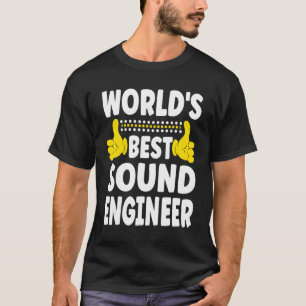 World's Best Sound Engineer Job Title Sound Engi T-Shirt