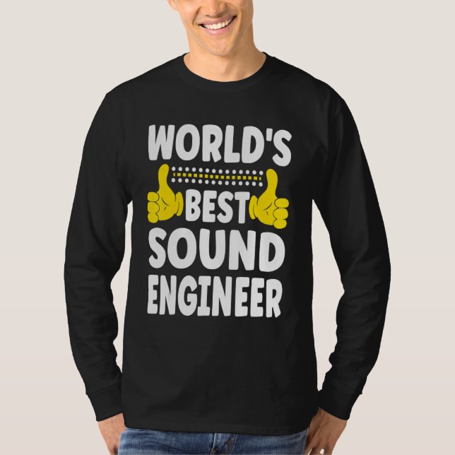 World's Best Sound Engineer   Job Title Sound Engi T-Shirt (Front)