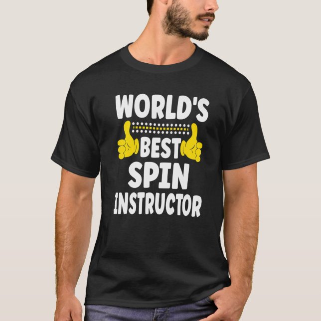 World's Best Spin Instructor  Job Title Spin Instr T-Shirt (Front)