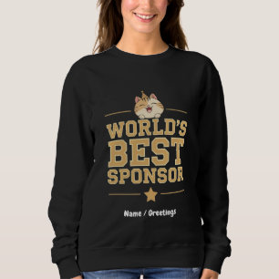 World's Best Sponsor Ever Food Bank Volunteers Sweatshirt