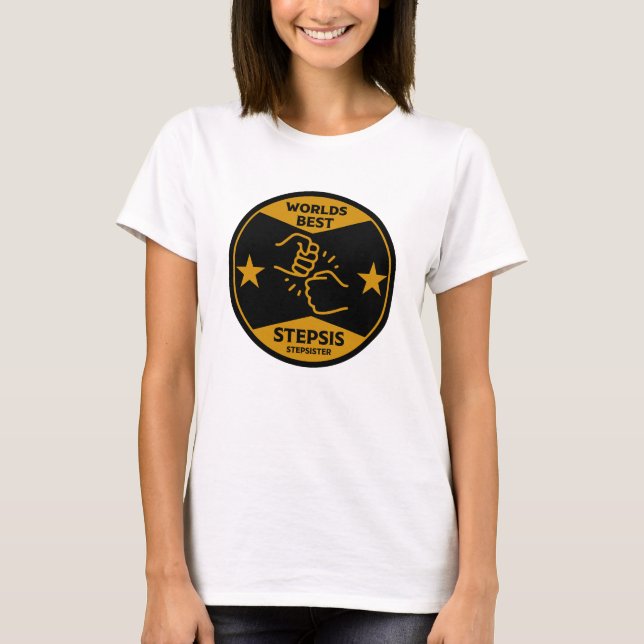 Worlds Best Stepsister T-Shirt (Front)