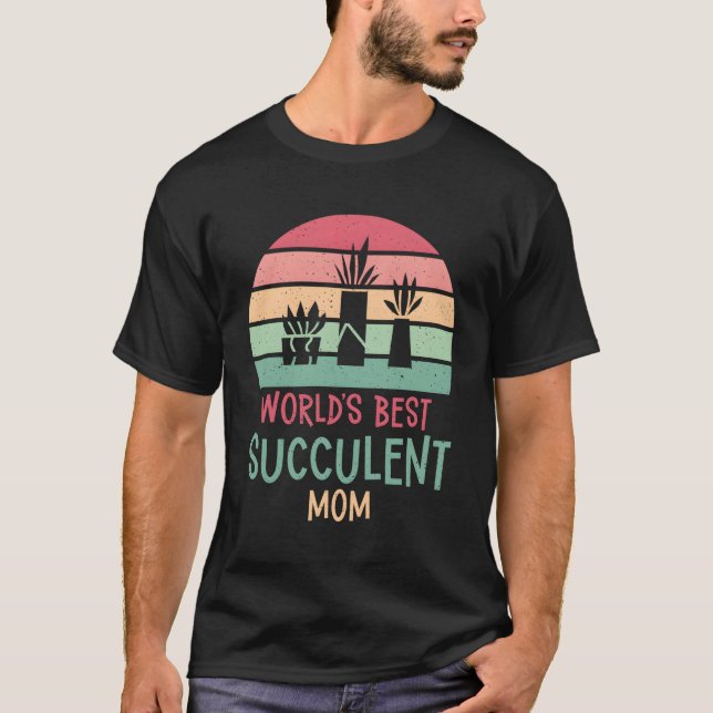 Worlds Best Succulent Mum T-Shirt (Front)