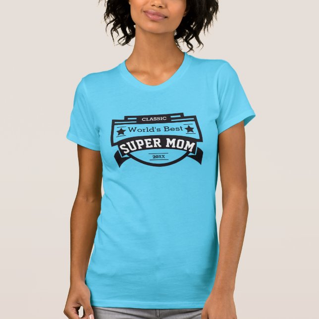 World's Best SUPER Mum T-Shirt (Front)