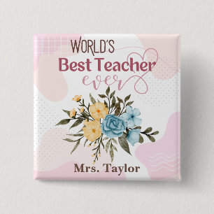 World's Best Teacher Ever Floral Personalised 15 Cm Square Badge
