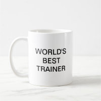 World's best trainer Coffee Mug