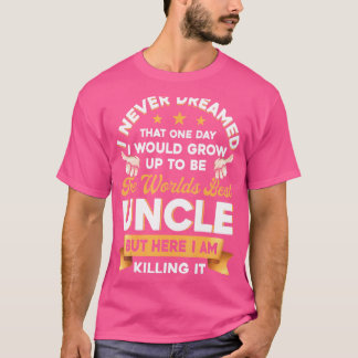 World's Best Uncle For Uncle Brother T-Shirt