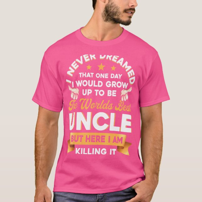 World's Best Uncle  For Uncle Brother T-Shirt (Front)