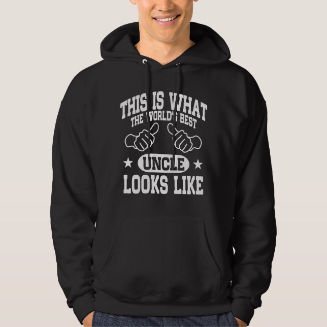 World's Best Uncle Looks Like Hoodie (Front)