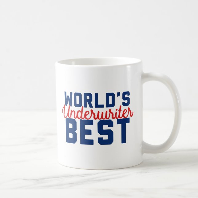 World's Best Underwriter Coffee Mug (Right)