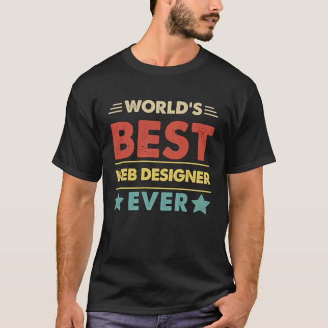 World's Best Web Designer Ever  1 T-Shirt (Front)