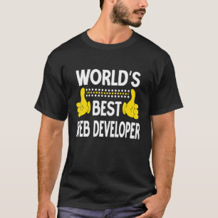 World's Best Web Developer Job Title Web Developer T-Shirt