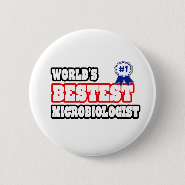 World's Bestest Microbiologist 6 Cm Round Badge (Front)