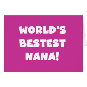 World's Bestest Nana Black and White Tshirts