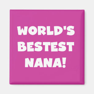 World's Bestest Nana Black and White Tshirts Magnet