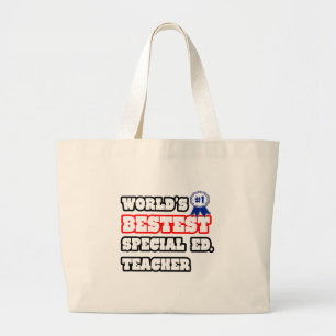 World's Bestest Special Ed. Teacher Large Tote Bag