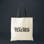 Worlds Bestest Teacher Tote Bag<br><div class="desc">Worlds Bestest Teacher</div>
