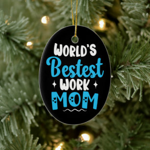 Worlds Bestest Work Mum Gifts For Best Mother Ceramic Tree Decoration