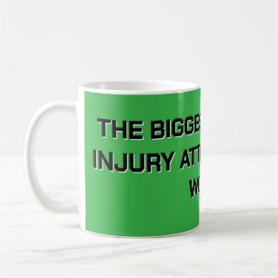 World's Biggest Personal Injury Attorney  Coffee Mug