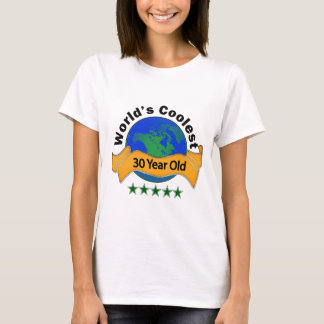 World's Coolest 30 Year Old T-Shirt