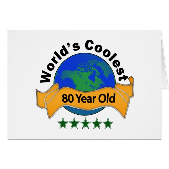 World's Coolest 80 Year Old (Front Horizontal)