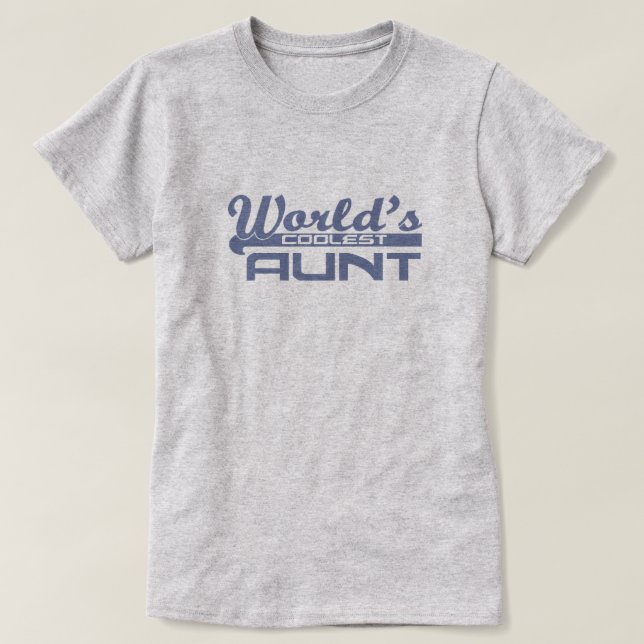 World's Coolest Aunt T-Shirt (Design Front)