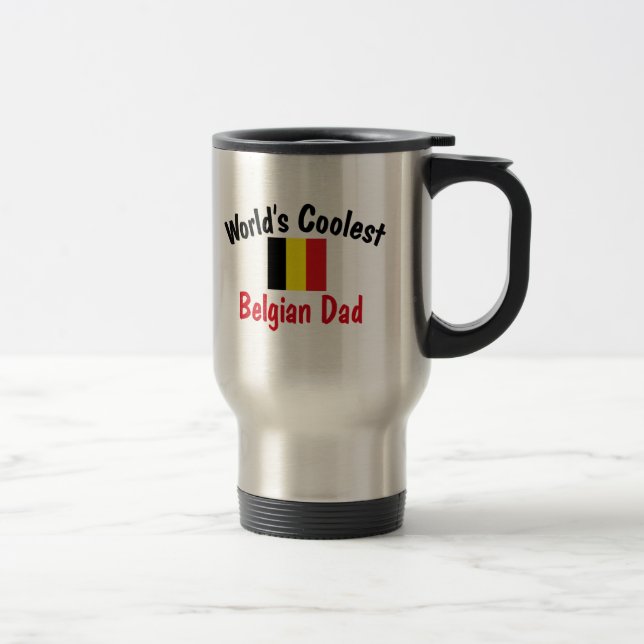 World's Coolest Belgian Dad Travel Mug (Right)