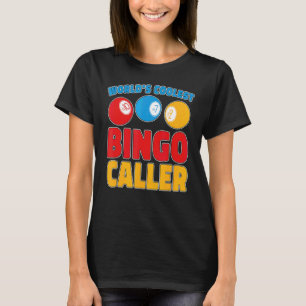 Worlds Coolest Bingo Caller Bingo Player Gambling  T-Shirt