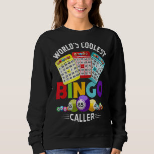 World's Coolest Bingo Caller Bingo Player Sweatshirt