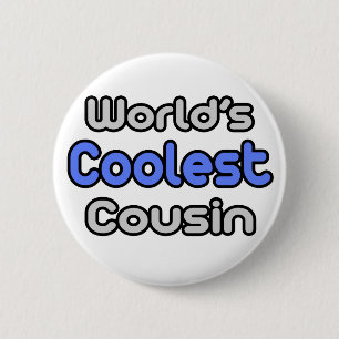 World's Coolest Cousin 6 Cm Round Badge