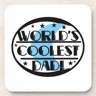 World's Coolest Dad Gifts Coaster