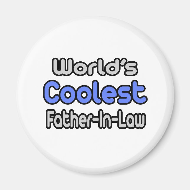 World's Coolest Father-In-Law Magnet (Front)