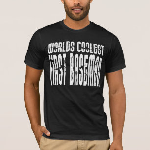 Worlds Coolest First Baseman T-Shirt