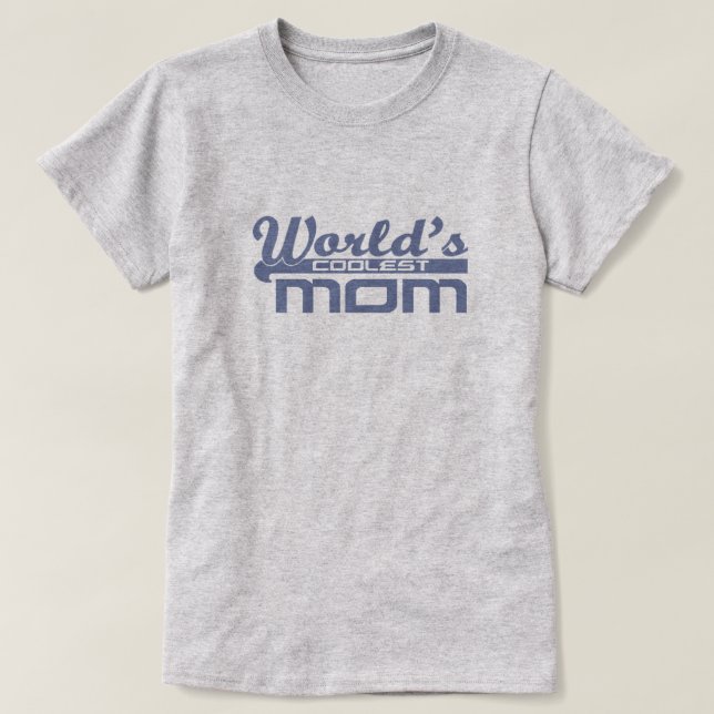 World's Coolest Mum T-Shirt (Design Front)