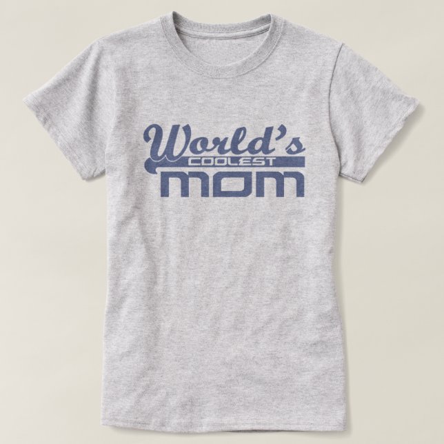 World's Coolest Mum T-Shirt (Design Front)