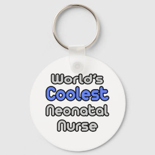 World's Coolest Neonatal Nurse Key Ring
