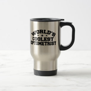 World's Coolest Optometrist Travel Mug