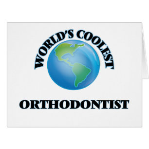 World's coolest Orthodontist