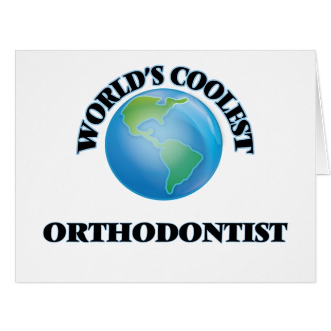 World's coolest Orthodontist (Front Horizontal)